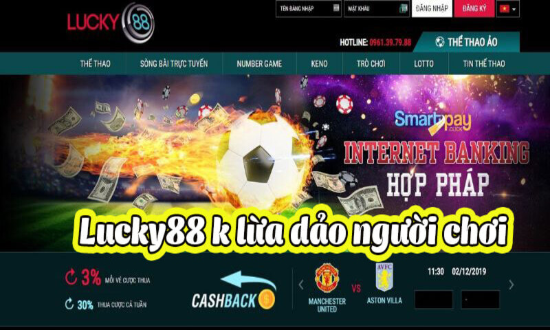 Những lý do mà nhà cái Lucky88.uk không lừa đảo người chơi