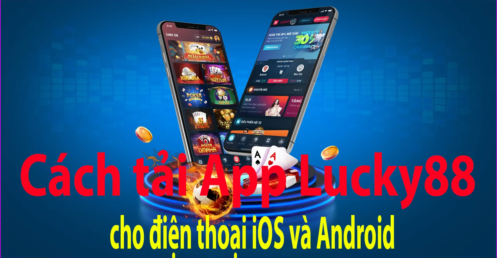 Cách tải App Lucky88 cho điện thoại iOS và Android